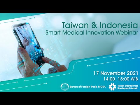 Taiwan & Indonesia Smart Medical Innovation Webinar