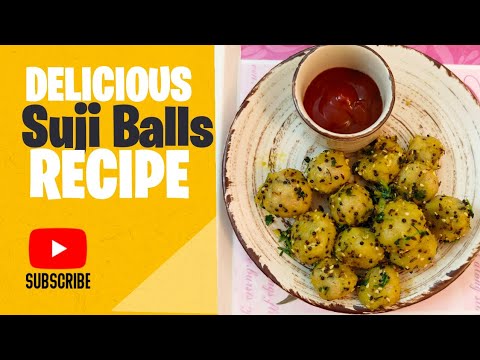 Suji Balls Recipe। सूजी का टेस्टी नाश्ता।