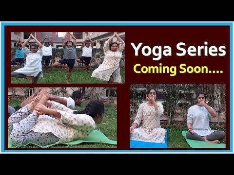 Yoga Series Coming Soon ....