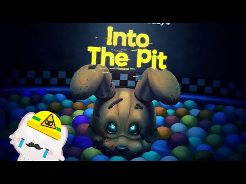 FNAF Into the pit || TENGO MIEEEEEEDOOO