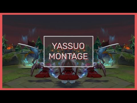 Yassuo Montage | Yasuo Legend