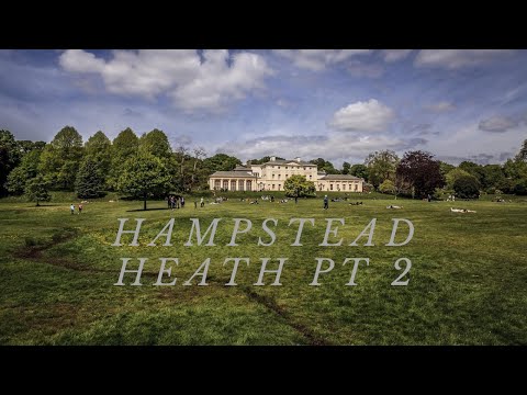 Hampstead Heath - London | Part 2