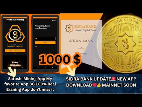 SIDRA BANK UPDATE | NEW APP DOWNLOAD | MAINNET SOON | Satoshi Mining App My favorite App