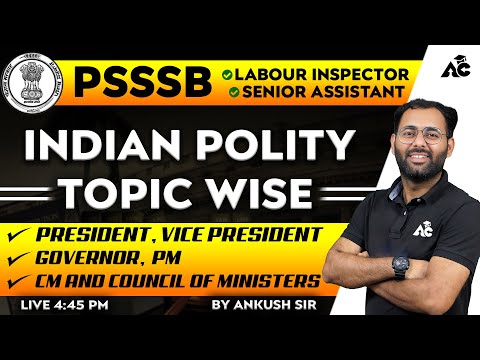 PSSSB Special | Labour Inspector, Senior Assistant | Indian Polity Topic Wise | By Ankush Sir