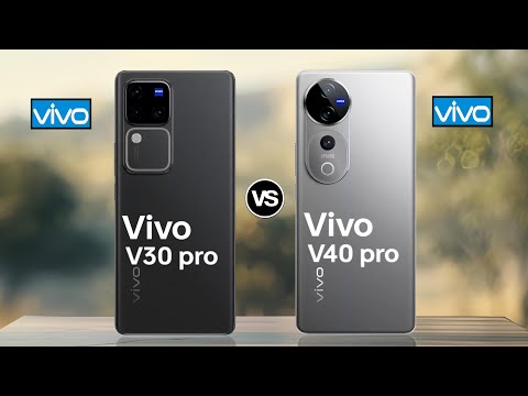 Vivo V30 pro VS Vivo V40 pro