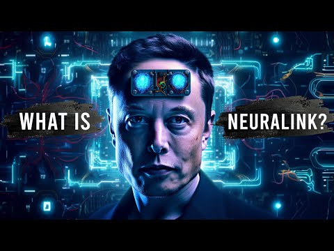 NEURALINK: Elon Musk's Brain Chip Company Explained