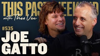 Joe Gatto | This Past Weekend w/ Theo Von #535