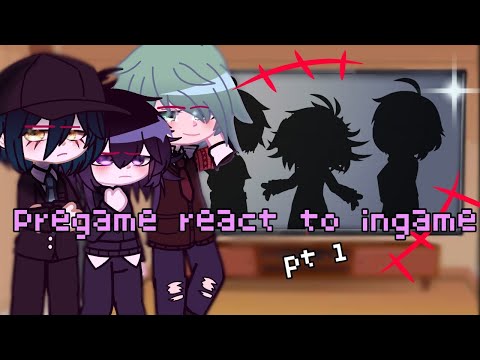 pregame react to ingame|| pt1||credits at desc||⚠️ V3 SPOILERS ⚠️