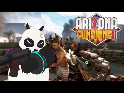 【 Arizona Sunshine 2 】 本日のホードモードハイライト🐼 【 アリゾナサンシャイン2 】