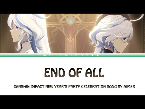 『Aimer - END OF ALL』Genshin Impact New Year Party Celebration Song (Lyrics)