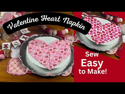 Learn How to Create a Valentine Heart Napkin in Minutes - Sewing and No-Sew Versions!