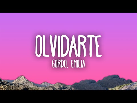 Gordo - Olvidarte ft. Emilia