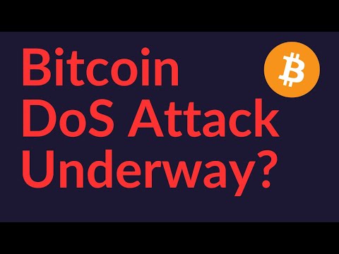 Bitcoin DoS Attack Underway?