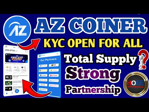 💥 AZ COINER KYC OPEN TO ALL USERS/AZ COINER KYC PROCESS FULL GUID/STRONG PARTNERSHIP, TOTAL SUPPLY