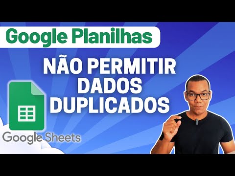 GOOGLE PLANILHAS [Google Sheets] 31 - NÃO PERMITIR DADOS DUPLICADOS