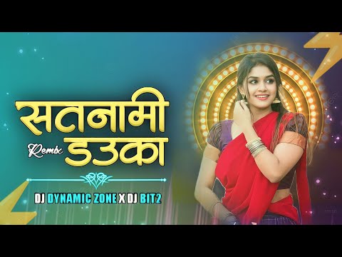 SATNAMI DAUKA (Trending song)__DJ DYNAMIC ZONE __DJ BIT2