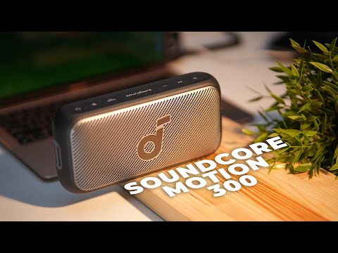 Soundcore Motion 300 Review - Big Sound, Affordable Price!