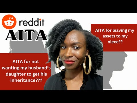 AITA for not wanting my husband to leave his inheritance to his daughter?? Reddit AITA Reactions