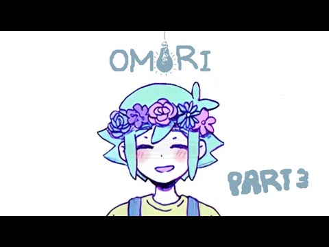 WERES BASIL!? Omori play through! Part 3! Other world!