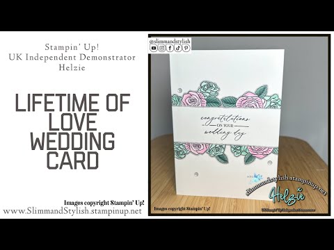 Stampin’ Up! Lifetime of Love Wedding Card