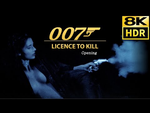 007 Licence To Kill Opening • Gladys Knight • 8K HDR & HQ Sound