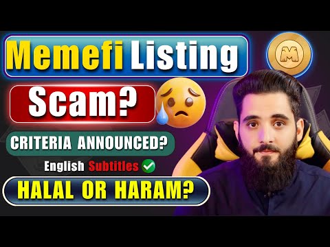 Memefi Scam? || Memefi Listing Delayed! || Memefi Criteria|| Memefi New Update||  Halal or Haram