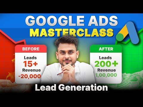 Google Ads FREE Leads Generation Masterclass (about structure) | Aditya Singh