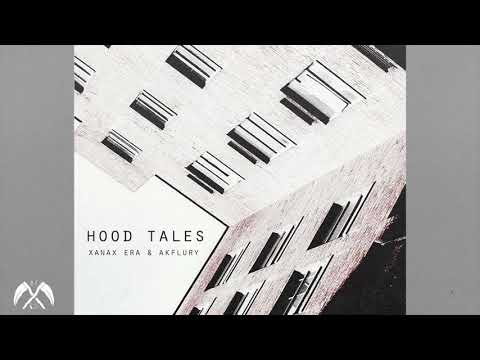 HOOD TALES - XANAX ERA & AKFURLY