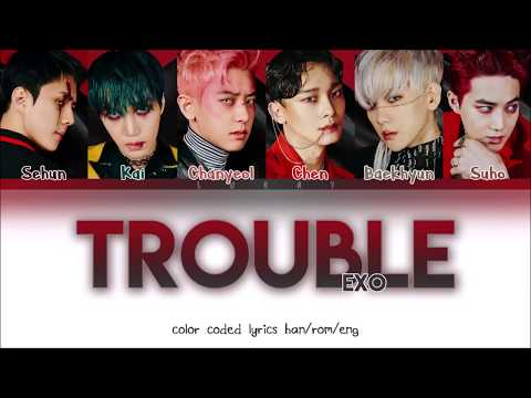 EXO – Trouble (Han/Rom/Eng) Color Coded Lyrics