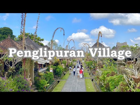 バリ島で一番美しい村【プングリプラン】Penglipuran Village　バリ東部にある伝統村