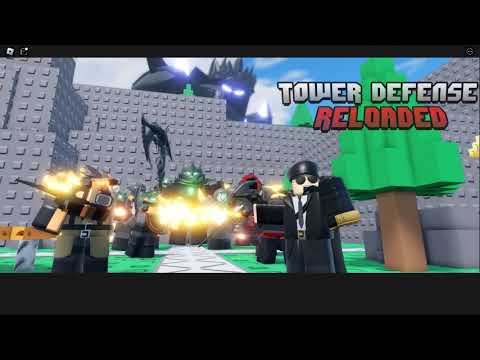 Tower Defense Reloaded - Part 3 [Final] (Roblox)