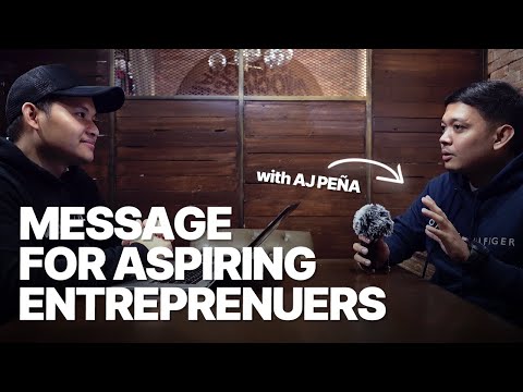 IMPORTANT MESSAGE FOR ASPIRING ENTREPRENEUR WITH AJ PEÑA #podcast