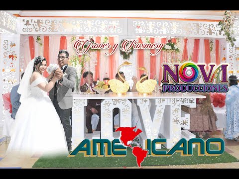 CUMBIA ROMANTICA//AMERICANO Nova Producciones matrimonio de GROVER y ROSMERY