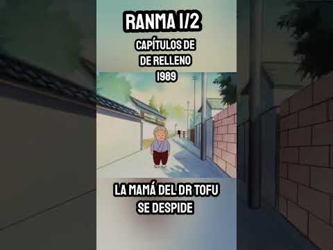 La madre del Dr Tofu se DESPIDE - Ranma 1/2 Escenas MEMORABLES de Relleno de la serie CLÁSICA 1989