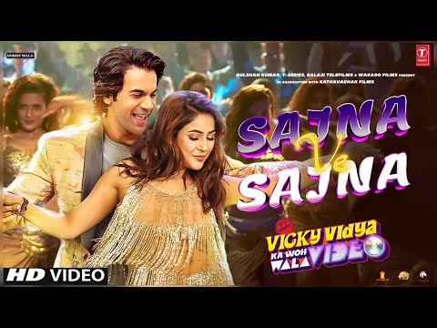 Sajna Ve Sajna | Rajkumar Rao | Vicky Vidhya Ka Woh Wala Video | Shehnaaz Gill | Tripti Dimari |