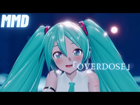 【MMD】 「Overdose」 YYB式初音ミクNT 【4K】