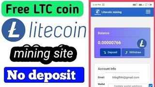 🔥Litecoin Free Mining Website | 100% Free | Instant Withdrawal | Litecoin Withdrawal Kaise Kare