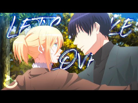 Love of Kill「AMV」Let's Make Love