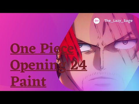 One Piece Opening 24 [PAINT] Reaction! ROOF PIECE!! Opening 25