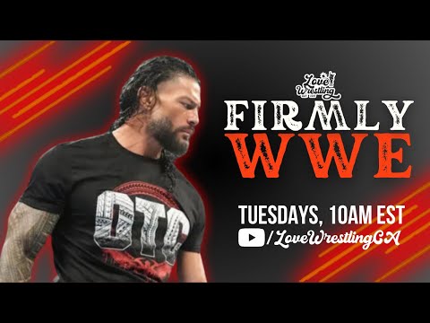 FIRMLY WWE | December 10th