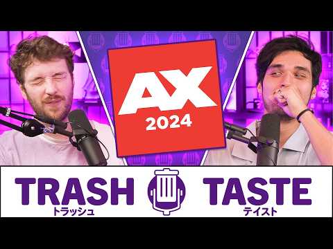 Our Wildest Anime Expo Stories | Trash Taste #216