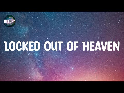 Bruno Mars - Locked Out of Heaven (Lyrics)