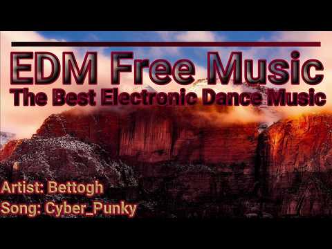 EDM Free Music - Bettogh - Cyber_Punky [Copyright Free]