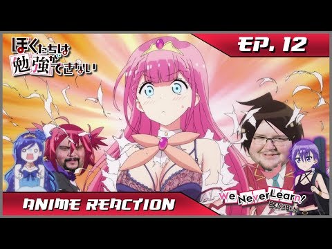 Anime Reaction: Bokutachi wa Benkyou ga Dekinai S2 Ep. 12