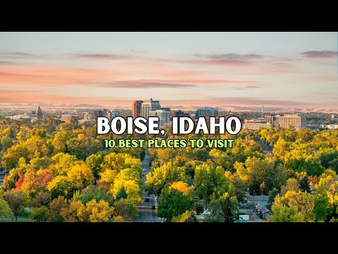 10 Best Places to Visit in Boise - Boise Idaho