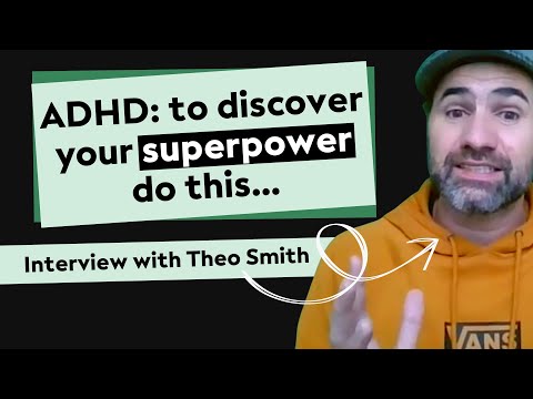 ADHD: To Discover Your Superpower Do This…