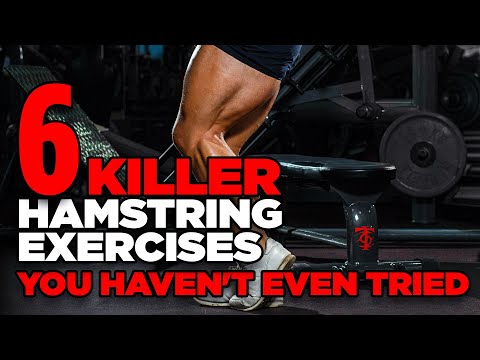 6 Killer Hamstring Exercises You Haven't Even Tried