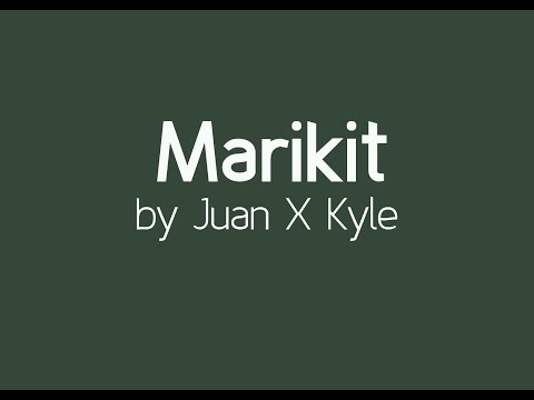 Marikit by Juan x Kyle (LYRICS)