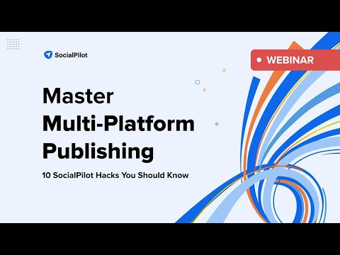 Mastering Multi Platform Publishing for Social Media : 10 Hacks You Should Know | Sept 21, 2023