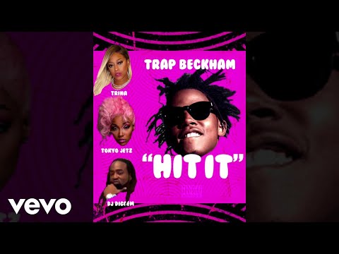 Trap Beckham - Hit It (Audio)